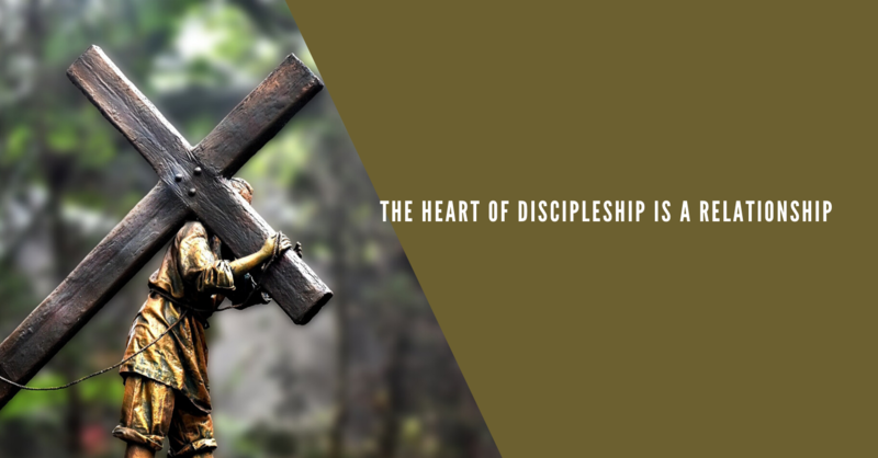 2 The Heart of Discipleship is a Relationship